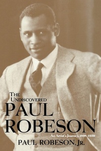 Enlarge image Cover: The Undiscovered Paul Robeson - Turner Publishing Company