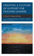 Cover: Creating a Culture of Support for Teacher Leaders - Rowman & Littlefield Publishers