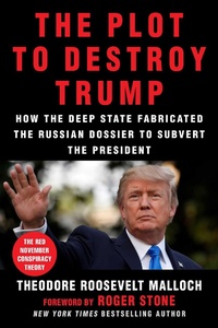 Enlarge image Cover: The Plot to Destroy Trump - Skyhorse Publishing