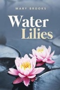 Cover: Water Lilies - Book Venture Publishing LLC