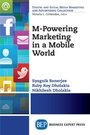 Cover: M-Powering Marketing in a Mobile World - Business Expert Press
