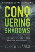 Cover: Conquering Shadows - 5 Fold Media, LLC