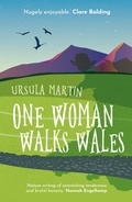 Cover: One Woman Walks Wales - Honno Press
