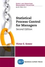 Cover: Statistical Process Control for Managers, Second Edition - Business Expert Press