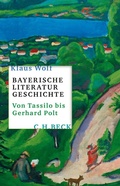 Cover: Bayerische Literaturgeschichte - C.H.BECK