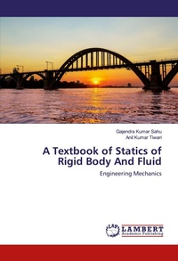 Enlarge image Cover: A Textbook of Statics of Rigid Body And Fluid - LAP Lambert Academic Publishing