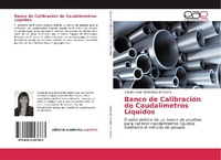 Abbildung von: Banco de Calibracion de Caudalimetros Liquidos - Editorial Academica Espanola