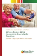Cover: Serious Games como Mecanismo de Avalia&ccedil;&atilde;o Cognitiva - Novas Edi&ccedil;&otilde;es Acad&ecirc;micas