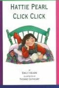 Cover: Hattie Pearl Click Click - Second Story Press