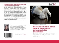 Abbildung von: Percepcion de la salud dental asociada a enfermedades sistemicas - Editorial Academica Espanola