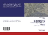 Abbildung von: Ferro Geopolymer Technique For The Construction of Chaise Lounge - LAP Lambert Academic Publishing