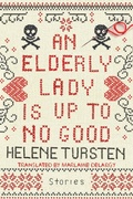 Cover: An Elderly Lady Is Up to No Good - Soho Crime
