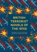 Cover: British Terrorist Novels of the 1970s - Palgrave Macmillan