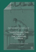 Cover: Harnessing the Power of the Criminal Corpse - Palgrave Macmillan