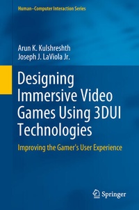 Enlarge image Cover: Designing Immersive Video Games Using 3DUI Technologies - Springer