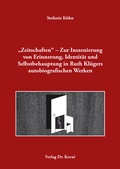 Cover: "Zeitschaften" - Zur Inszenierung von Erinnerung, Identit&auml;t und Selbstbehauptung in Ruth Kl&uuml;gers autobiografischen Werken - Kovac, Dr. Verlag
