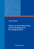 Bild: Schutz von Strafvollstreckung und Strafvollzug durch das Strafgesetzbuch - Kovac, Dr. Verlag