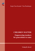 Cover: CHILDREN MATTER! Empowering teachers for generations to come - Kovac, Dr. Verlag