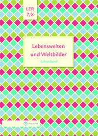 Abbildung von: Lebenswelten und Weltbilder Klassen 7/8 - Militzke Verlag GmbH