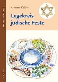 Abbildung von: Legekreis jüdische Feste Klassen 3-6 - Militzke Verlag GmbH