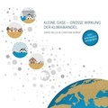Cover: Kleine Gase - Gro&szlig;e Wirkung - KlimaWandel