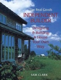 Cover: Independent Builder - Chelsea Green Publishing Co