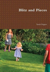 Enlarge image Cover: Blitz and Pieces - Lulu.com
