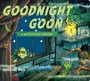 Cover: Goodnight Goon: A Petrifying Parody - G.P.Putnam's Sons Books for Young Readers'