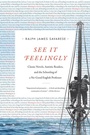 Cover: See It Feelingly - Duke University Press