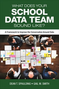 Enlarge image Cover: What Does Your School Data Team Sound Like? - Corwin Press Inc