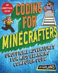 Enlarge image Cover: Coding for Minecrafters - Sky Pony Press