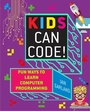 Cover: Kids Can Code! - Sky Pony Press