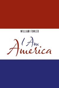 Enlarge image Cover: I Am America - AUTHORHOUSE