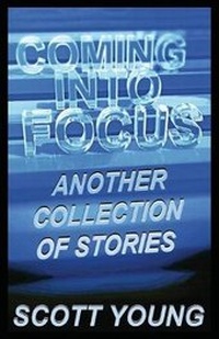 Enlarge image Cover: Coming Into Focus - Gatekeeper Press
