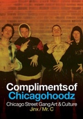 Cover: Compliments of Chicagohoodz - Feral House,U.S.