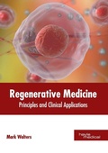 Cover: Regenerative Medicine: Principles and Clinical Applications - HAYLE MEDICAL