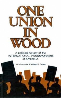 Enlarge image Cover: One Union in Wood - Harbour Publishing
