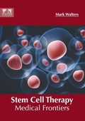 Cover: Stem Cell Therapy: Medical Frontiers - Foster Academics
