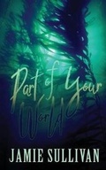 Cover: Part of Your World - Less Than Three Press