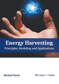 Cover: Energy Harvesting: Principles, Modeling and Applications - Larsen and Keller Education