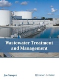 Cover: Wastewater Treatment and Management - Larsen and Keller Education