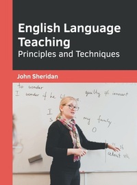Enlarge image Cover: English Language Teaching: Principles and Techniques - Willford Press