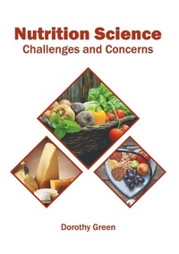 Enlarge image Cover: Nutrition Science: Challenges and Concerns - Syrawood Publishing House