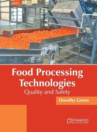 Enlarge image Cover: Food Processing Technologies: Quality and Safety - Syrawood Publishing House