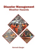 Cover: Disaster Management: Weather Hazards - Syrawood Publishing House