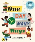 Cover: One Day, So Many Ways - Frances Lincoln Children's Books