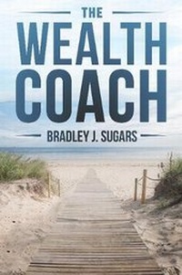 Abbildung von: The Wealth Coach - Lifestyle Entrepreneurs Press