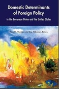 Cover: Domestic Determinants of Foreign Policy in the European Union and the United States - Centre for Transatlantic Relations: Johns Hopkins University