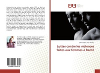 Abbildung von: Luttes contre les violences faites aux femmes à Bantè - Éditions universitaires européennes