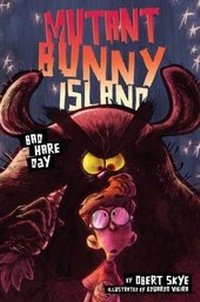 Abbildung von: Mutant Bunny Island: Bad Hare Day - HarperCollins